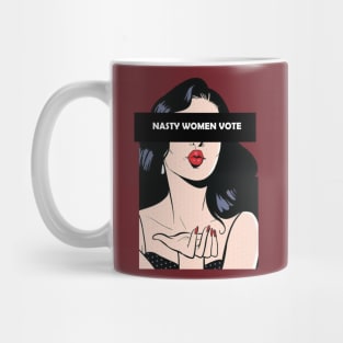 Nasty Women Vote Mug